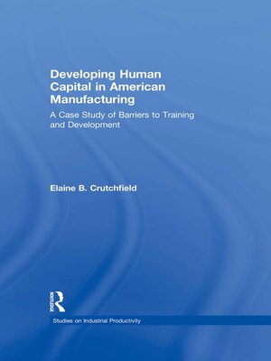 cover image of Developing Human Capital in American Manufacturing